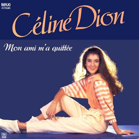 celine before her success mon ami ma quitte|Celine Dion .